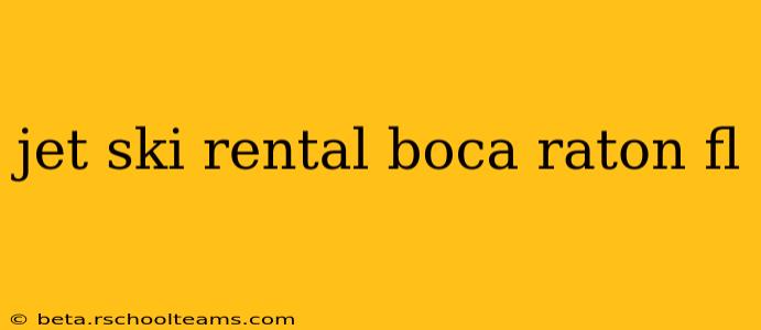 jet ski rental boca raton fl