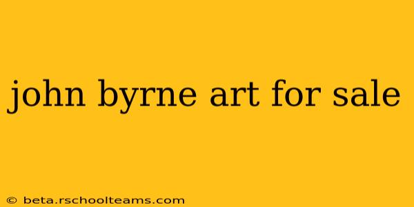 john byrne art for sale