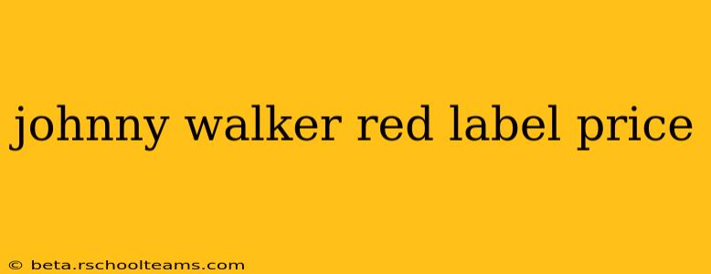johnny walker red label price