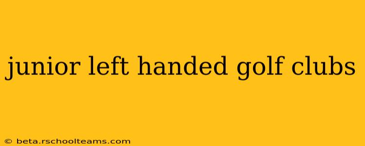 junior left handed golf clubs