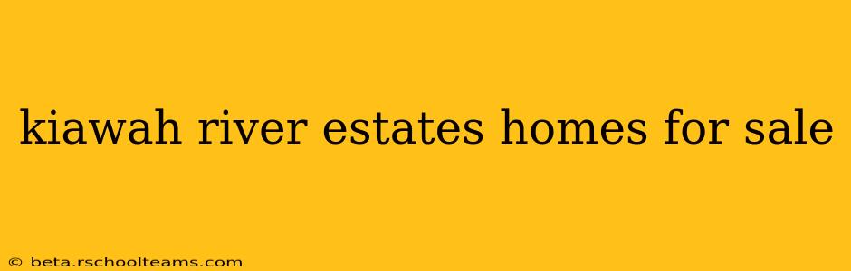 kiawah river estates homes for sale