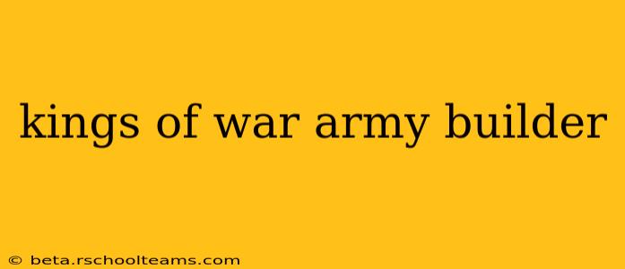 kings of war army builder