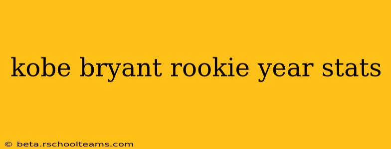 kobe bryant rookie year stats