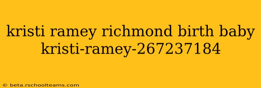 kristi ramey richmond birth baby kristi-ramey-267237184