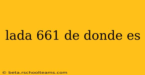 lada 661 de donde es