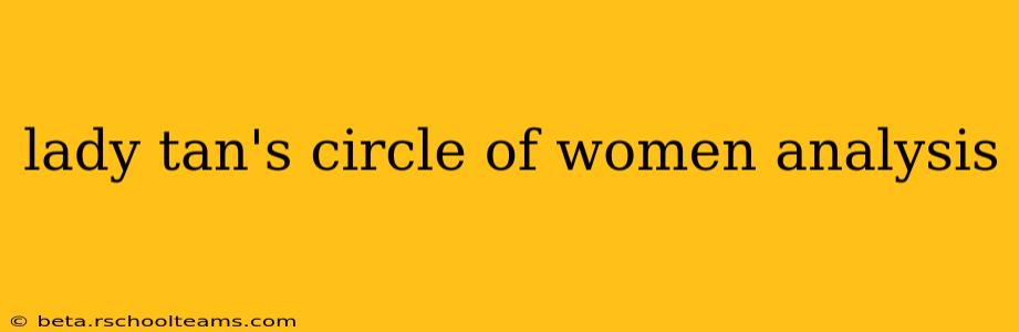 lady tan's circle of women analysis