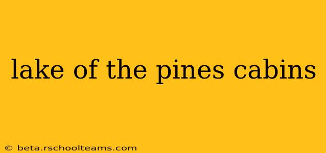 lake of the pines cabins