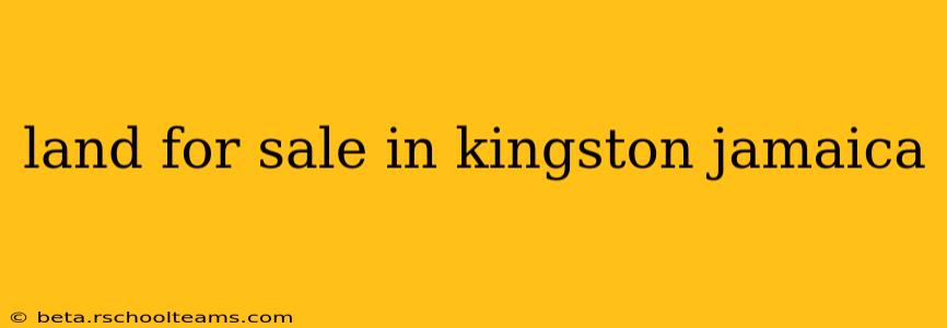 land for sale in kingston jamaica