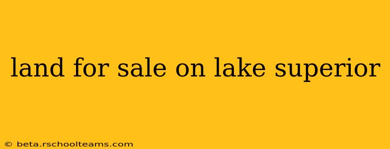 land for sale on lake superior