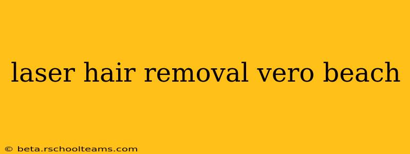 laser hair removal vero beach