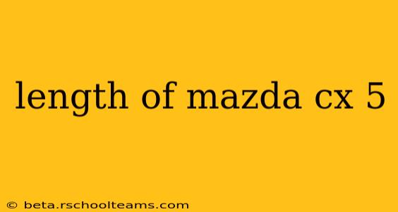 length of mazda cx 5