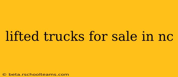 lifted trucks for sale in nc