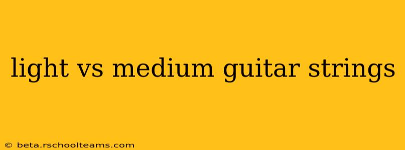 light vs medium guitar strings