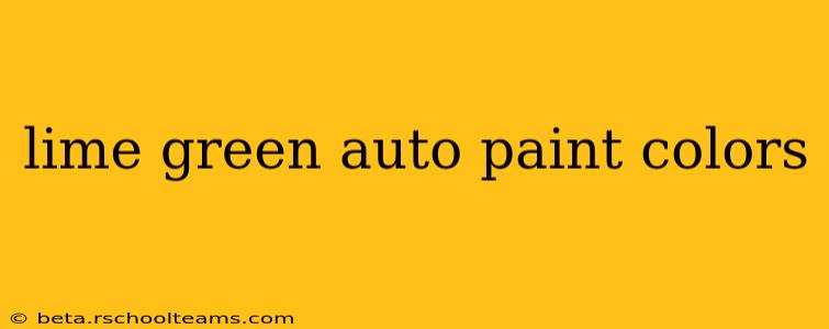 lime green auto paint colors