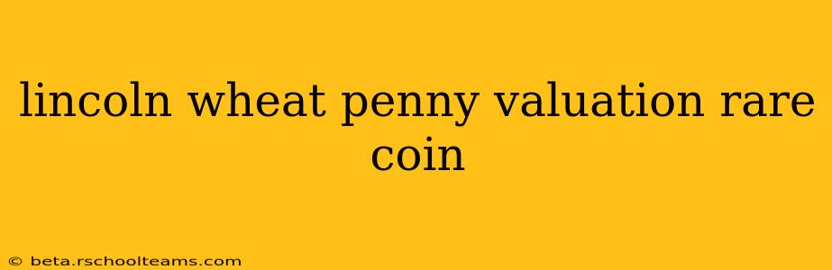 lincoln wheat penny valuation rare coin