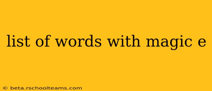 list of words with magic e
