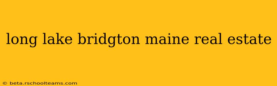 long lake bridgton maine real estate