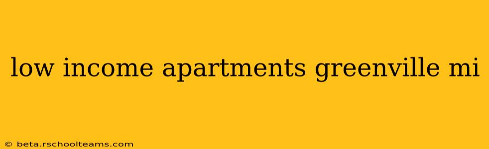 low income apartments greenville mi