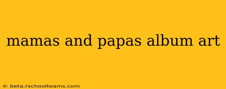 mamas and papas album art
