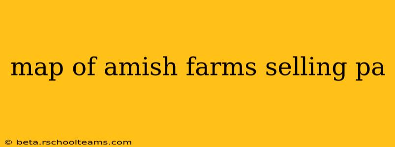 map of amish farms selling pa