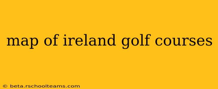 map of ireland golf courses