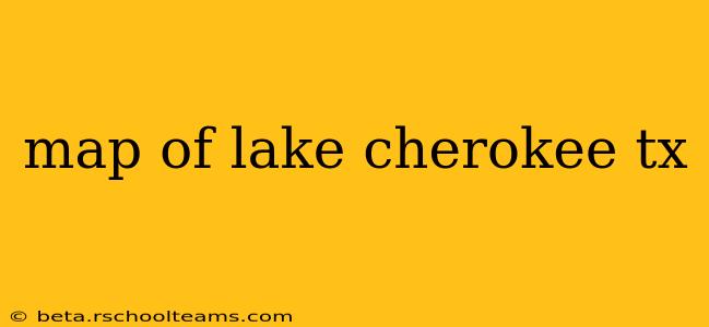 map of lake cherokee tx