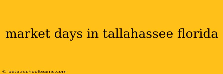 market days in tallahassee florida