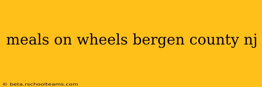 meals on wheels bergen county nj
