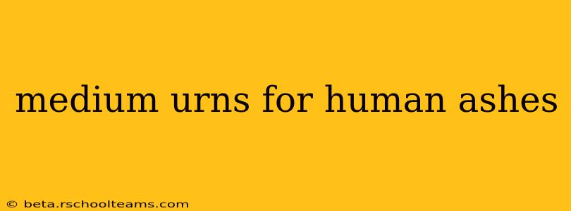 medium urns for human ashes