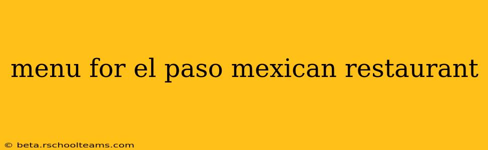 menu for el paso mexican restaurant