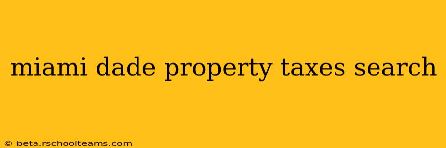 miami dade property taxes search