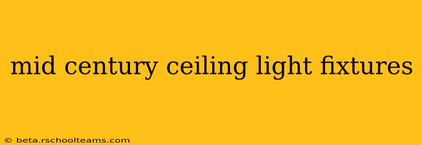 mid century ceiling light fixtures