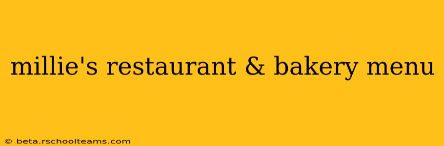 millie's restaurant & bakery menu