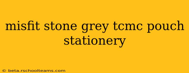 misfit stone grey tcmc pouch stationery