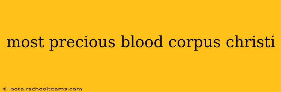 most precious blood corpus christi
