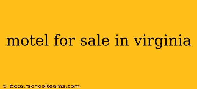 motel for sale in virginia