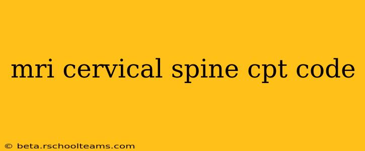 mri cervical spine cpt code