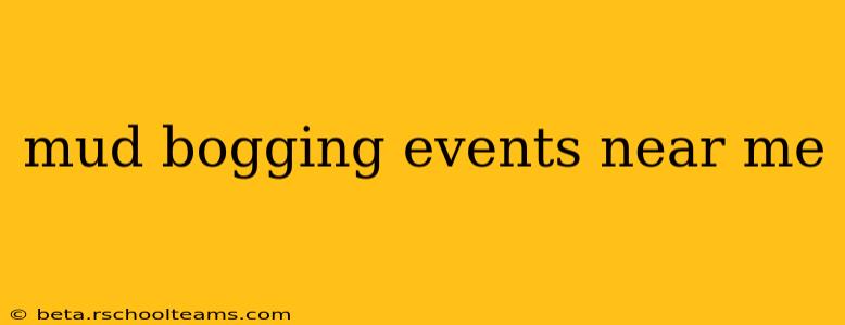 mud bogging events near me