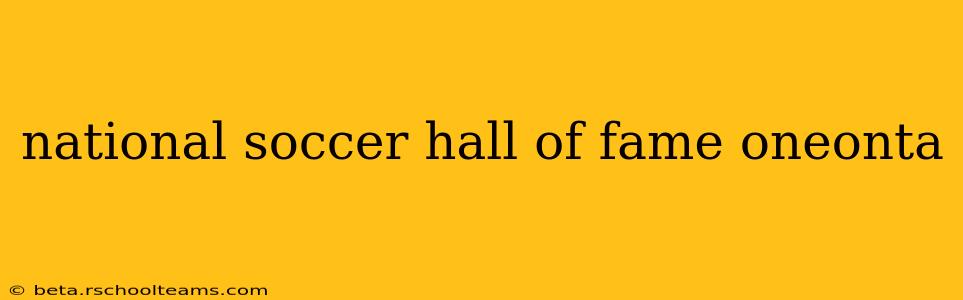 national soccer hall of fame oneonta