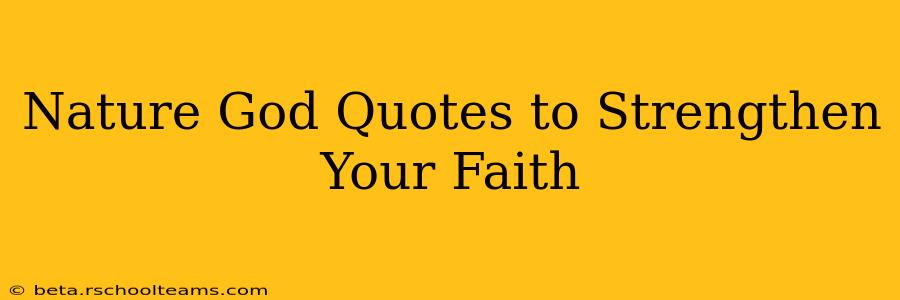 Nature God Quotes to Strengthen Your Faith