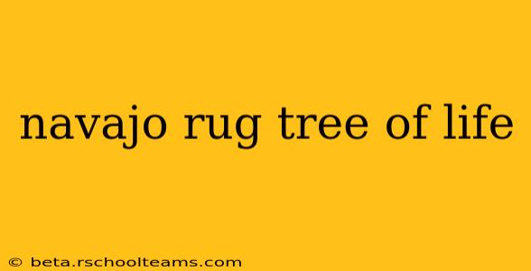 navajo rug tree of life