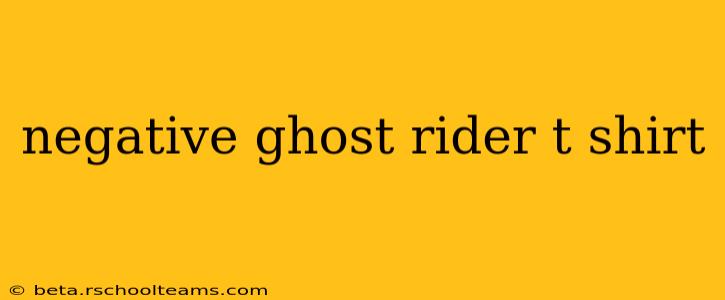 negative ghost rider t shirt