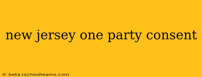 new jersey one party consent