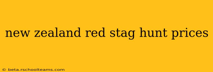 new zealand red stag hunt prices