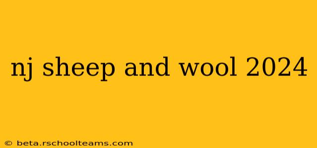 nj sheep and wool 2024