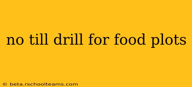 no till drill for food plots