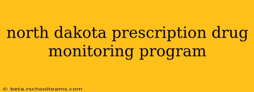 north dakota prescription drug monitoring program