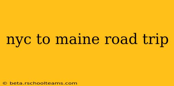 nyc to maine road trip