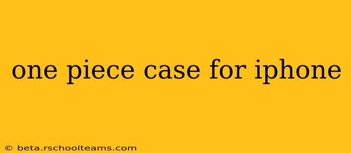 one piece case for iphone