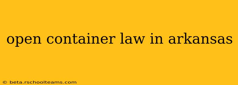 open container law in arkansas
